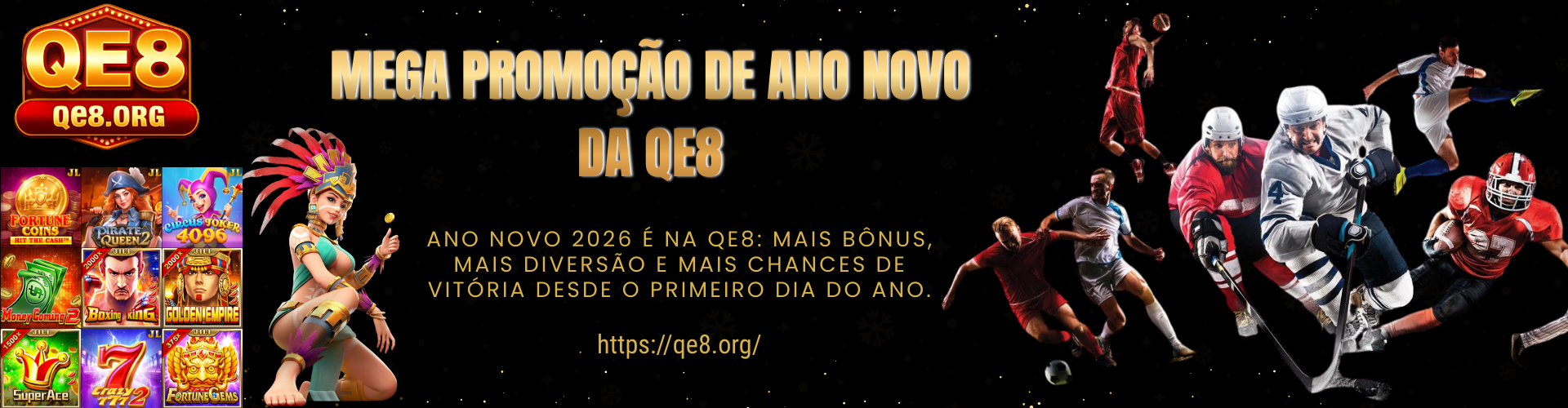 QE8 ano novo 2026