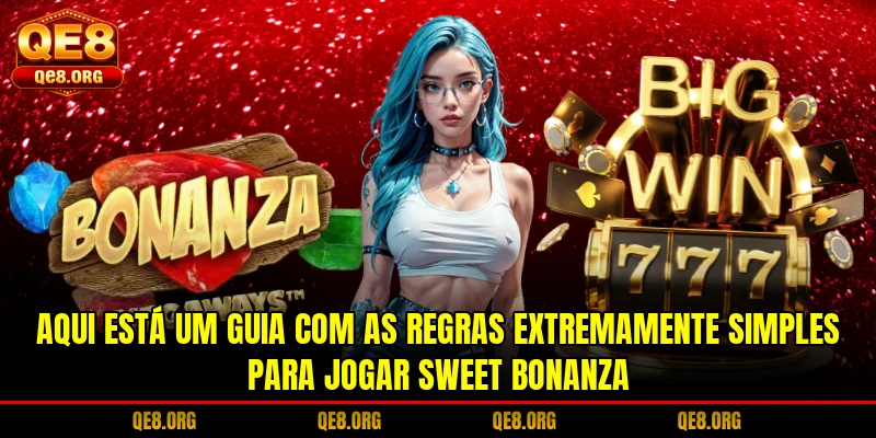 aqui-esta-um-guia-com-as-regras-extremamente-simples-para-jogar-sweet-bonanza