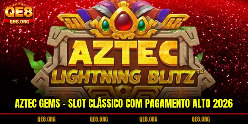 aztec-gems-slot-classico-com-pagamento-alto-2026