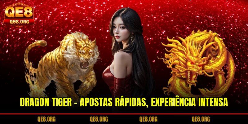 dragon-tiger-apostas-rapidas-experiencia-intensa