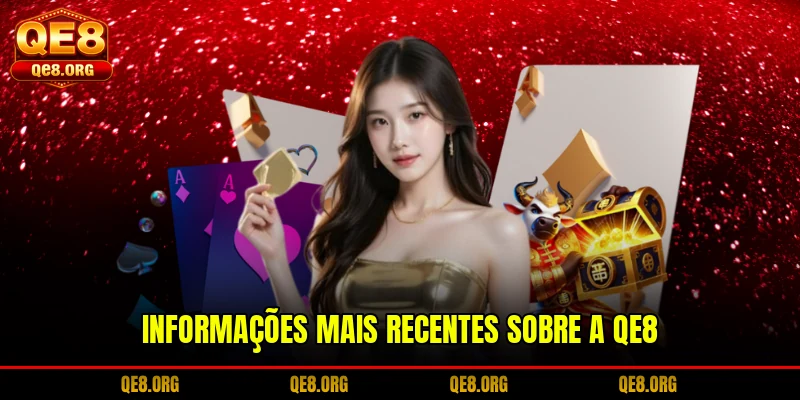 informacoes-mais-recentes-sobre-a-qe8