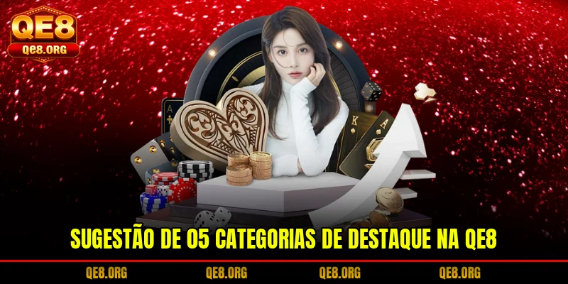 sugestao-de-05-categorias-de-destaque-na-qe8